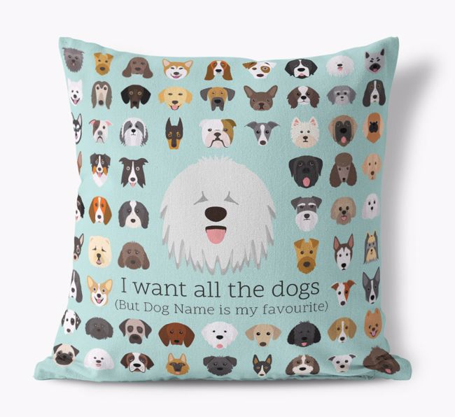 I Want All the Dogs: Personalised {breedFullName} Canvas Cushion 